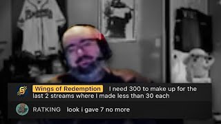 WingsOfRedemption RAGE QUITS Pity Souls & Rainbow 6 During Intense E-Begging Party (DISASTER STREAM) Wealth