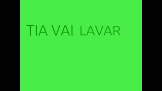 Tia Vai Lavar A Roupa