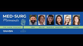 Ep. 187 - 2000 vs. 2026: The Modern Evolution of Med-Surg Nursing With Special Guests Summer...