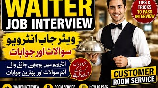 Waiter & Room Service Job Interview Questions Answers | Hotel & Restaurant Job Interview Tips