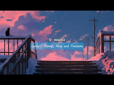 Q Majiko Lyrics