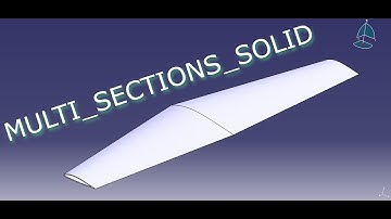 Multi Sections Solid - CATIA V5 - CATIALOG