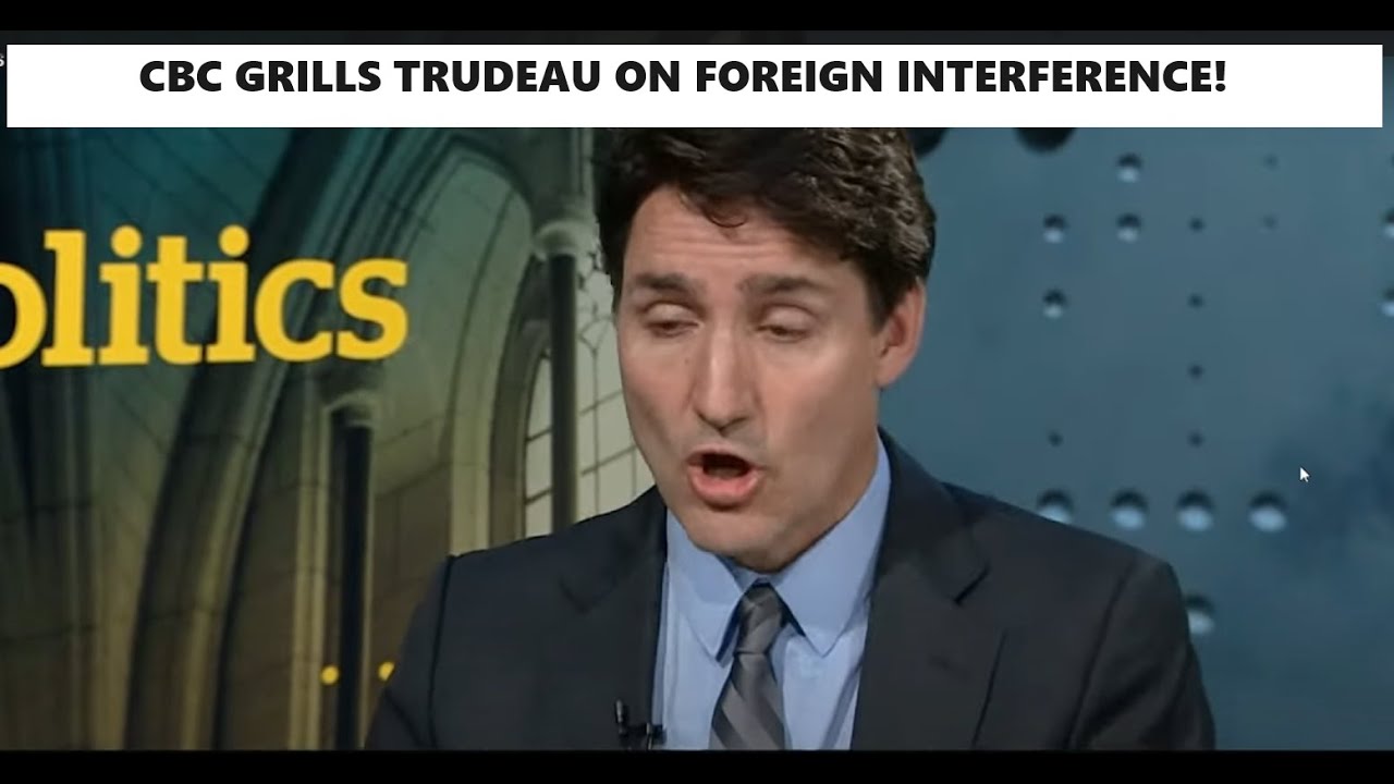 Trudeau Gets Wrecked In CBC Interview (Part 1) Foreign Interference ...