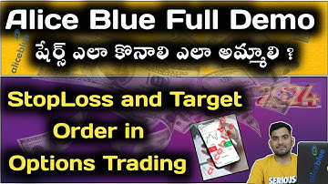 Alice Blue Demo & Critical Stop Loss/Target Settings | Complete  Guide in Telugu