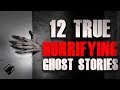 12 TRUE Horrifying Ghost Stories | Raven Reads