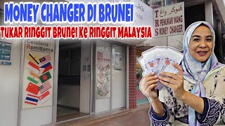 MONEY CHANGER DI BRUNEI - TUKAR DUIT RINGGIT MALAYSIA