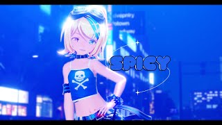 【MMD】Spicy  [Sour Kagamine Rin/鏡音リン]【4K60FPS】