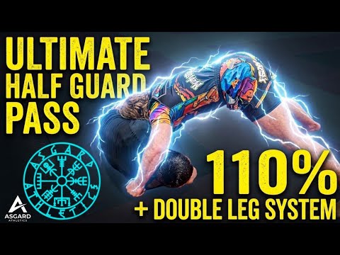 How To Pass Half Guard | The Complete systematic Blueprint (110% Pass & Double Leg System)