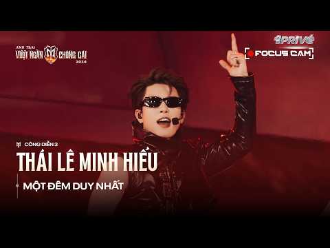 [FOCUS CAM] ONE NIGHT ONLY - THÁI LÊ MINH HIẾU | CALL ME BY FIRE 2026