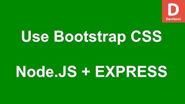 Express JS How to use Bootstrap CSS in Project