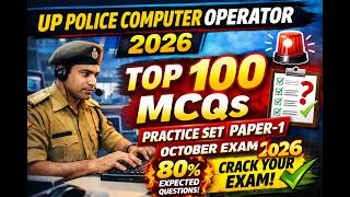 🚨UP Police Computer Operator 2026 Practice Set #1 🔥 | 100 MCQs | Exam में आएंगे 😱