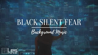 Black Silent Fear : Film Epic Cinematic Horror Background Music