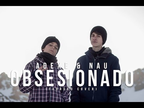 Making Of Obsesionado – Adexe & Nau (Farruko cover) Behind the scenes mp3 ke stažení