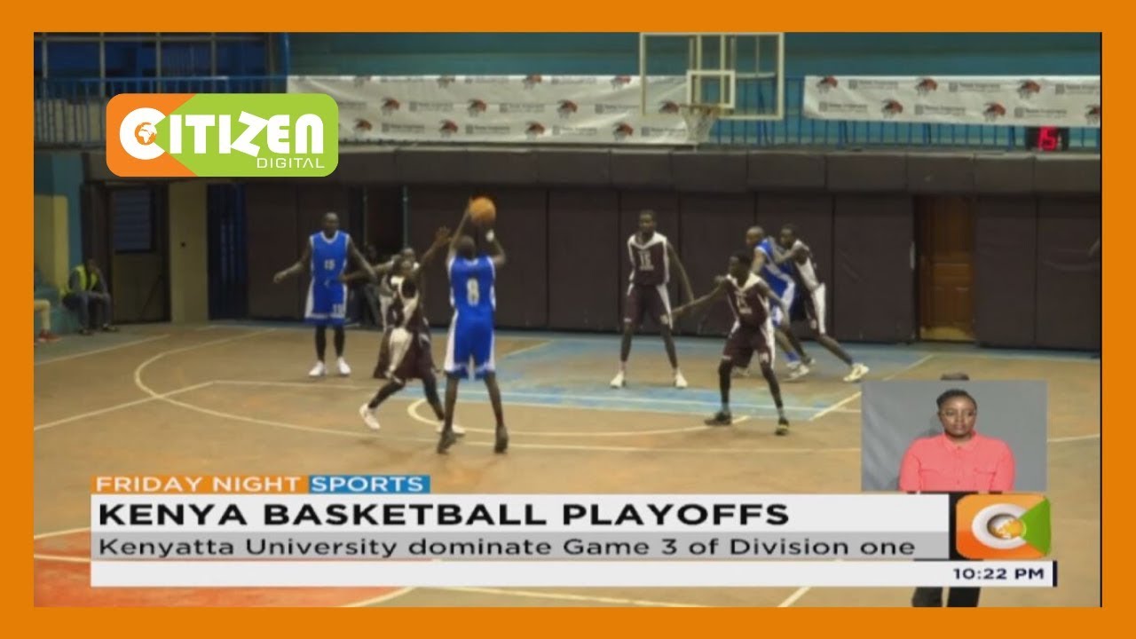 Kenya basketball playoffs YouTube