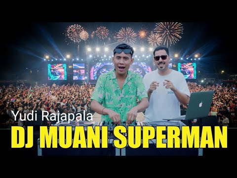 DJ REMIX MUANI SUPERMAN - YUDI RAJAPALA LAGU BALI POPULER 2025