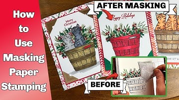 How to Use Masking Paper Stamping: 3 Ways to Create Cards That WOW with This Technique