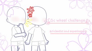 Oc wheel challenge | Scientist and experiment | lazily done ig? '^'
