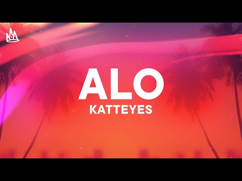 Katteyes, SINAKA – ALO [Letra]