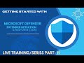 Microsoft Defender XDR Part 11/12
