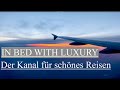 Der kanal fr schnes reisen in bed with luxury