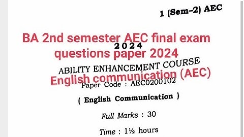 BA 2nd sem (AEC) English communication Final exam question paper 2024. BA 2nd semester (AEC) #exam