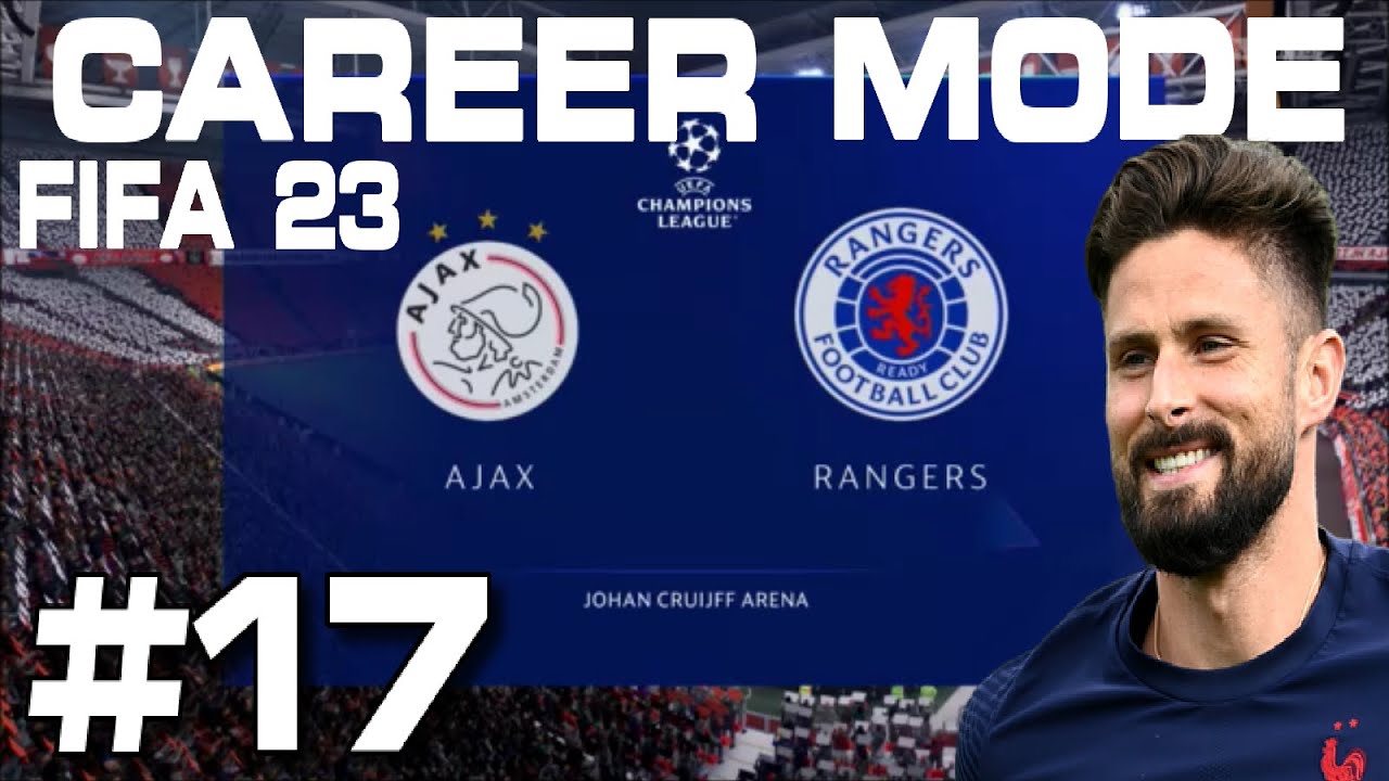 AMSTERDAM SHOWDOWN!!! FIFA 23 RANGERS CAREER MODE - EPISODE 17