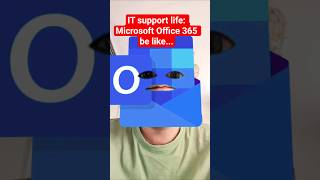 IT support life: Microsoft Office 365 be like... #helpdesk #microsoft #msoffice #itsupport #windows