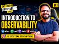 Introduction To Observability | Monitoring vs Observability