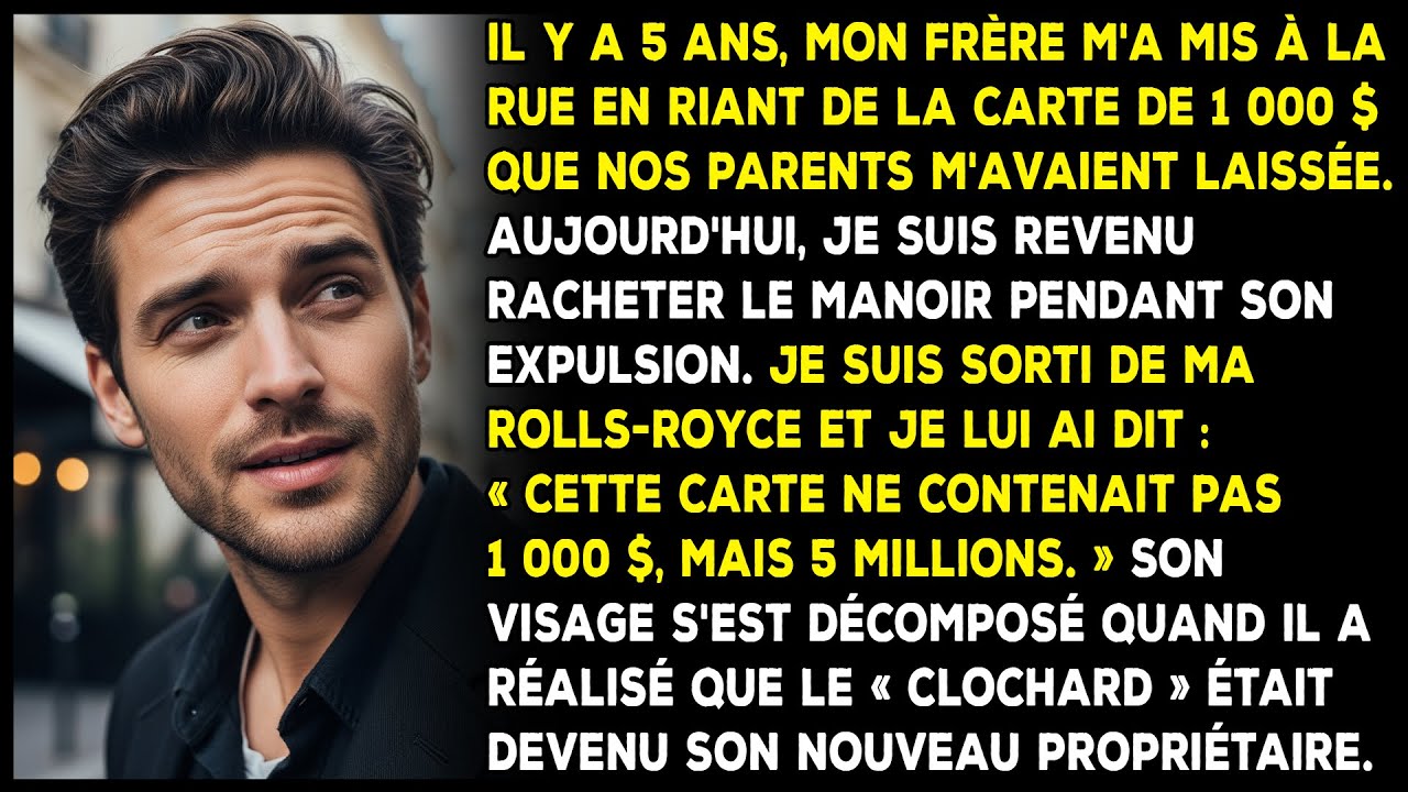 Il y a 5 ans, mon frère m'a jeté dehors en riant de ma carte de 1 000 $.