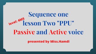 sequence one# lesson 2# level 4MS# ACTIVE AND PASIVE voice#