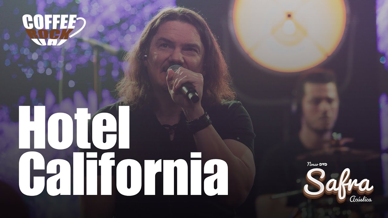 Coffee Rock Uai - Hotel California (Eagles) - Nosso DVD Safra Acústica