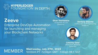 Hyperledger In-depth with Zeeve: Enterprise DevOps Automation for your Blockchain Networks p1