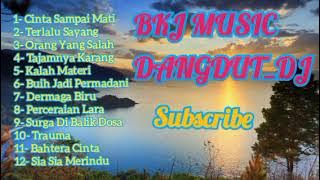 BKJ music Full Lagu Dangdut Dj