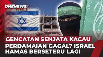 Seminggu Damai, Israel-Hamas Bertikai Saling Tuduh Langgar Gencatan Senjata | OneNews Update