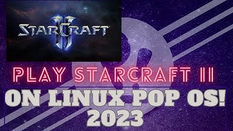 Play Starcraft 2 on Linux 2023 using bottles