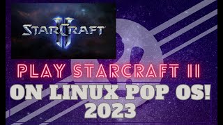 Play Starcraft 2 on Linux 2023 using bottles