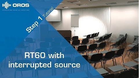 RT60 with interrupted source - Step 01 - Select inputs