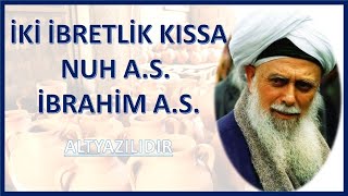 Şeyh Nazım Kıbrısi- İki ibretlik kıssa; Nuh a.s. ve İbrahim a.s. Resimi