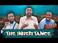 THE INHERITANCE (YawaSkits, Episode 122)