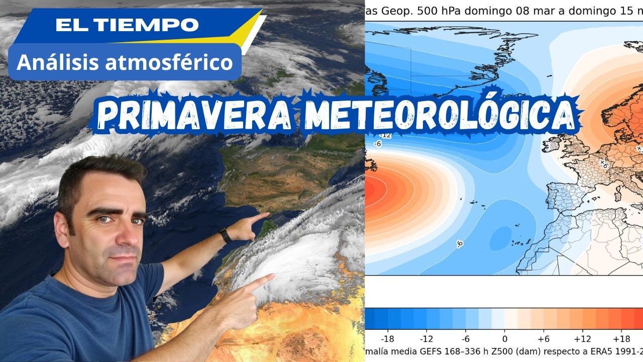 Lluvias y TORMENTAS ⚡​ sobre ESPAÑA en el arraque de la PRIMAVERA ​🌸​ meteorológica y NOVEDADES 🗺️​