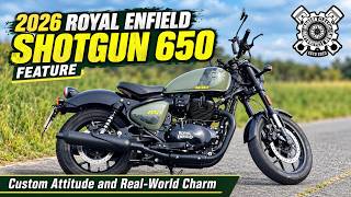 2026 Royal Enfield Shotgun 650 Feature | Custom Attitude & Real-World Charm