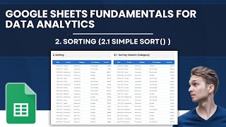 Google Sheets Fundamentals for Data Analytics | Sorting (2.1 Simple Sort () )