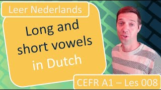 Learn Dutch - long and short vowels in Dutch (writing - lesson 008)