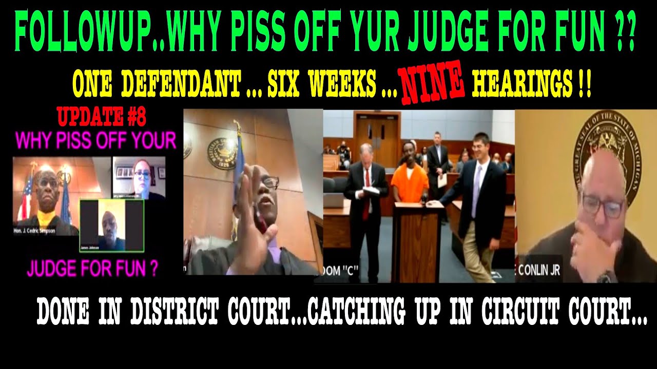 FOLLOW UP…WHY PISS OFF YOUR JUDGE FOR FUN!  ONE DEFENDANT, NINE HEARINGS TO CATCH YOU UP!