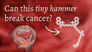 Tiny Molecular Hammers: A New Way to Break Cancer