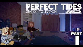 PERFECT TIDES: STATION TO STATION  Gameplay Walkthrough FULL GAME Part 1 [NO COMMENTARY]