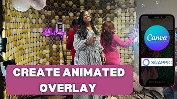 Create an animated overlay in Canva for Snappic 360 Photo Booth Rental service #360photobooth