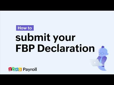 How to Submit Your FBP Declaration | Zoho Payroll