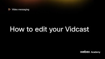 How to edit your Vidcast