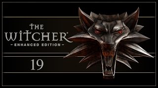 Let's Play The Witcher (Enhanced Edition) - Ep.19 - Salamandra's Hideout!